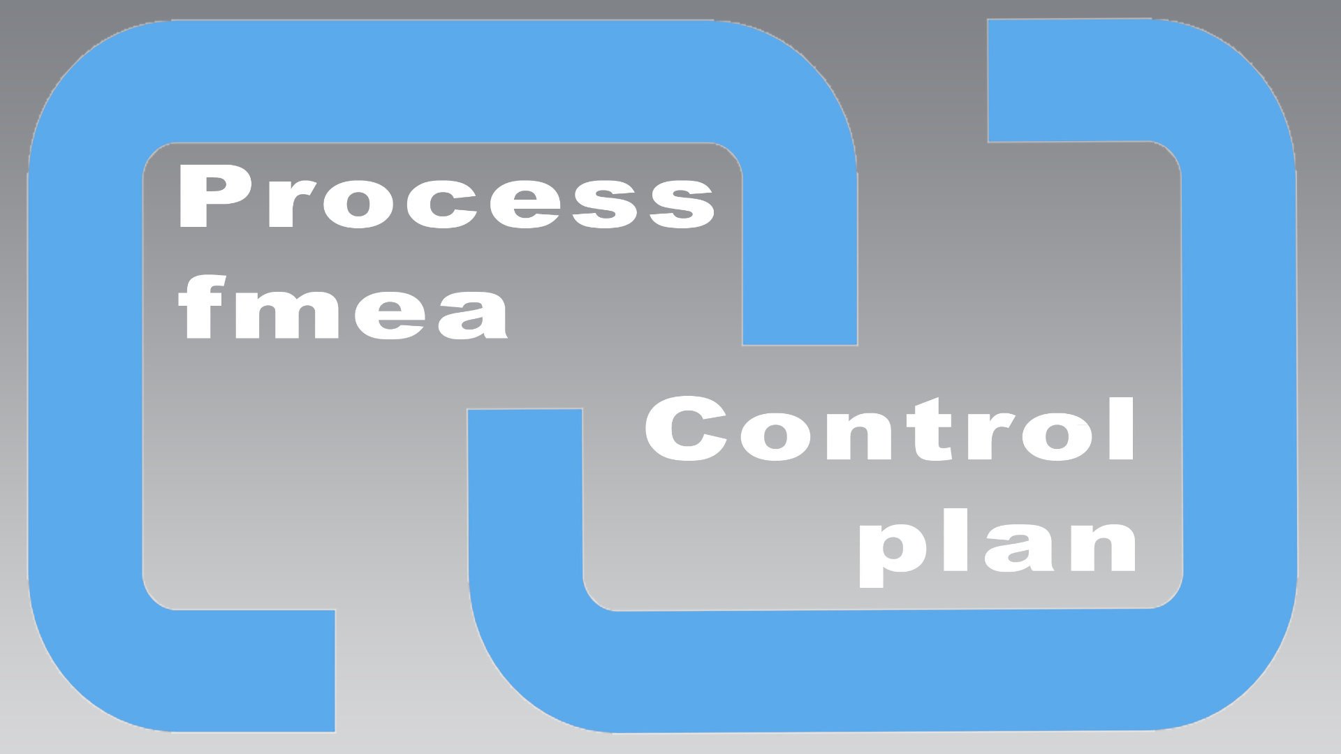 PFMEA & CONTROL PLAN